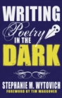 Image for Writing Poetry in the Dark