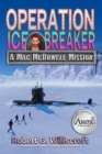 Image for Operation Ice Breaker: A Mac McDowell Mission