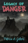 Image for Legacy of Danger