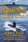 Image for SUbmarine-Er: 30 Years of Hijinks &amp; Keeping the Fleet Afloat