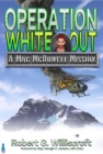 Image for Operation White Out: A Mac McDowell Mission