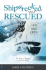 Image for Shipwrecked and Rescued: The City of Bangor
