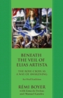 Image for Beneath the Veil of Elias Artista : The Rose-Croix as a Way of Awakening: An Oral Tradition