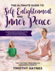 Image for Ultimate Guide to Self-Enlightenment and Inner Peace: Learning Meditation Relaxation Practices for Individuals, Families, Schools and Groups