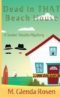 Image for Dead in THAT Beach House : A Senior Sleuths Mystery
