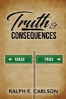 Image for Truth &amp; Consequences
