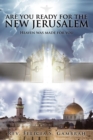 Image for Are You Ready For the New Jerusalem: Heaven was made for you