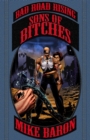 Image for Sons of Bitches: Bad Road Rising Book 4