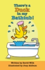 Image for There&#39;s a Duck in my Bathtub!