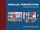 Image for Parallel Perspectives : The Brush/ Lens Collaboration