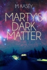Image for Marty&#39;s Dark Matter