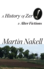 Image for A History of Zero &amp; Alter Fictions