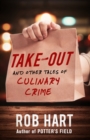 Image for Take-Out: And Other Tales of Culinary Crime