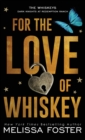 Image for For the Love of Whiskey : Cowboy Whiskey