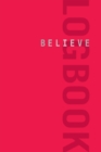 Image for Believe Logbook (Red Edition)