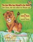 Image for The Lion Who Saw Himself in the Water -- Der Loewe, der sich selbst im Wasser sah