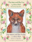 Image for The Man and the Fox -- Der Mann und der Fuchs : Bilingual English-German Edition / Zweisprachige Ausgabe Englisch-Deutsch