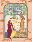 Image for Die alte Frau und der Adler : Zweisprachige Ausgabe Deutsch-Dari