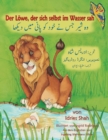 Image for Der Loewe, der sich selbst im Wasser sah : Zweisprachige Ausgabe Deutsch-Urdu