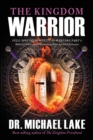 Image for The Kingdom Warrior : Full-Spectrum Spiritual Warfare Part 1: Biblical Clearing and Maintaining your Spiritual Perimeter