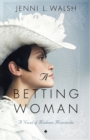 Image for A Betting Woman : A Novel of Madame Moustache