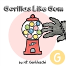 Image for Gorillas Like Gum
