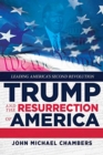 Image for Trump and The Resurrection of America