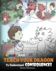 Image for Coloring Book Teach Your Dragon To Understand Consequences