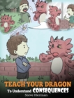 Image for Teach Your Dragon To Understand Consequences