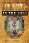 Image for Blood Flows in the East (the Sean O&#39;Rourke Series Book 6)
