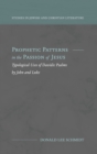 Image for Prophetic Patterns in the Passion of Jesus