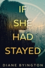 Image for If She Had Stayed