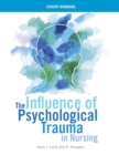 Image for WORKBOOK for The Influence of Psychological Trauma in Nursing
