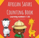 Image for African Safari Counting Book : Learning Numbers 1-20