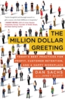 Image for The Million Dollar Greeting : Today’s Best Practices for Profit, Customer Retention, and a Happy Workplace