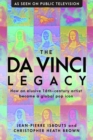Image for da Vinci Legacy: How an Elusive 16th-Century Artist Became a Global Pop Icon