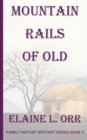 Image for Mountain Rails of Old