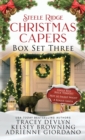 Image for Steele Ridge Christmas Capers Series Volume III : A Small Town Crime Holiday Romantic Suspense Novella Series
