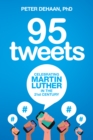 Image for 95 Tweets: Celebrating Martin Luther in the 21st Century