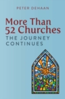 Image for More Than 52 Churches: The Journey Continues