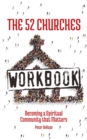 Image for 52 Churches Workbook: Becoming a Spiritual Community That Matters