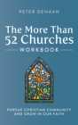 Image for The More Than 52 Churches Workbook : Pursue Christian Community and Grow in Our Faith