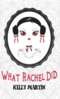 Image for What Rachel Did