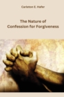 Image for The Nature of Confession for Forgiveness