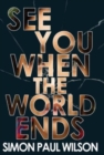 Image for See You When the World Ends