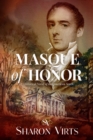 Image for Masque of honor  : a historical novel of the American South