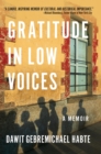 Image for Gratitude in low voices  : a memoir
