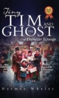Image for Tiny Tim and The Ghost of Ebenezer Scrooge