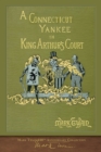 Image for A Connecticut Yankee in King Arthur&#39;s Court : Illustrated First Edition