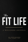 Image for The Fit Life : A Wellness Journal (Standard)